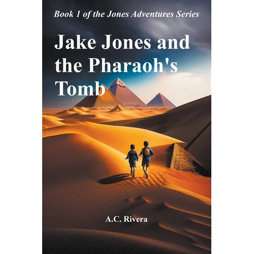 Jake Jones and the Pharaoh's Tomb - Paperback