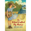 The Wind Called My Name - Hardcover