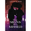 The Signs We Missed - Paperback
