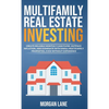 Multifamily Real Estate Investing: Create Reliable Monthly Cash Flow, Outpace Inflation, and Dominate with Small Multifamily Properties, Even Without - Hardcover