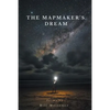The Mapmaker's Dream - Paperback