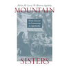 Mountain Sisters: From Convent to Community in Appalachia - Paperback