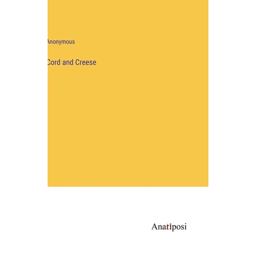 Cord and Creese - Hardcover