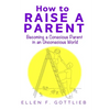 How to Raise A Parent - Paperback