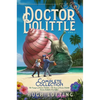 Doctor Dolittle the Complete Collection, Vol. 1: The Voyages of Doctor Dolittle; The Story of Doctor Dolittle; Doctor Dolittle's Post Office - Hardcover