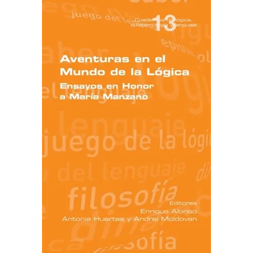 Aventuras en el Mundo de la Lógica: Ensayos en Honor a María Manzano - Paperback
