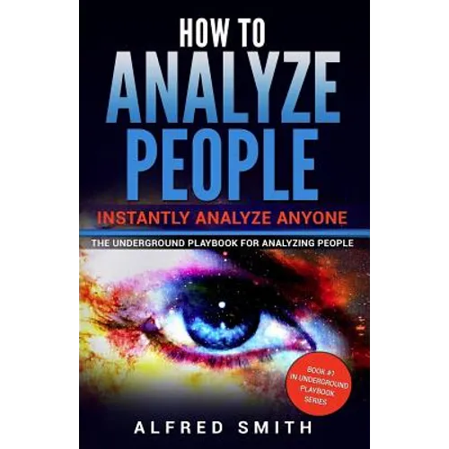 How to Analyze People: Instantly Analyze Anyone - Paperback