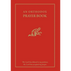 An Orthodox Prayer Book - Hardcover