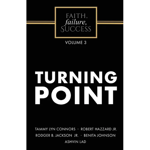 Faith, Failure, Success Volume 3 - Turning Point - Paperback