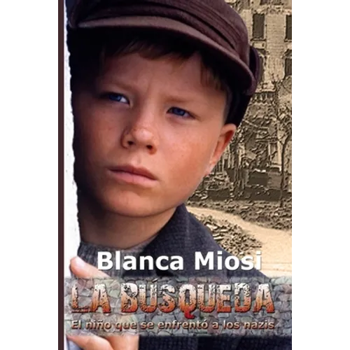 La Búsqueda: El niño que se enfrentó a los nazis - Paperback