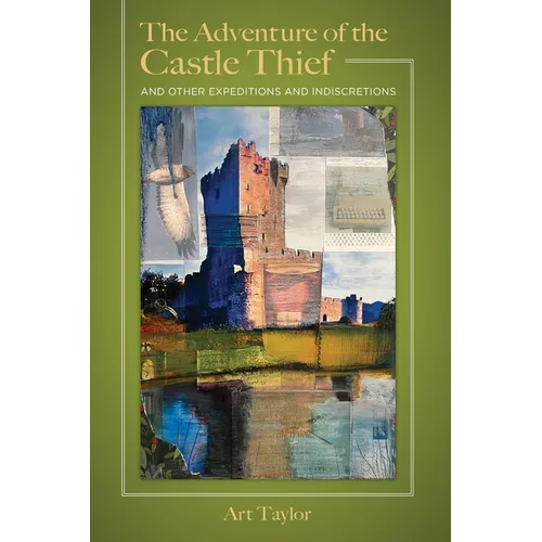 The Adventure of the Castle Thief and Other Expeditions and Indiscretions - Paperback