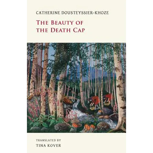 The Beauty of the Death Cap - Paperback