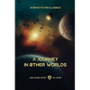 A Journey in Other Worlds: A Romance of the Future - Paperback