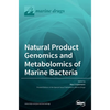 Natural Product Genomics and Metabolomics of Marine Bacteria - Hardcover