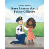 Sara Learns about Police Officers - Paperback