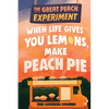 When Life Gives You Lemons, Make Peach Pie - Paperback
