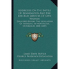 Addresses On The Battle Of Bennington And The Life And Services Of Seth Warner: Delivered Before The Legislature Of Vermont, In Montpelier, October 20 - Paperback