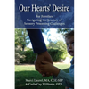 Our Hearts' Desire: For Families Navigating the Journey of Sensory Processing Challenges - Paperback