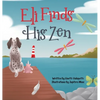 Eli Finds His Zen - Hardcover