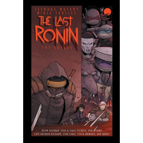 Teenage Mutant Ninja Turtles: The Last Ronin -- The Covers - Hardcover