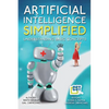 Artificial Intelligence Simplified: Understanding Basic Concepts - Paperback