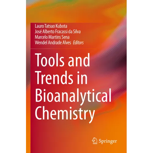 Tools and Trends in Bioanalytical Chemistry - Paperback