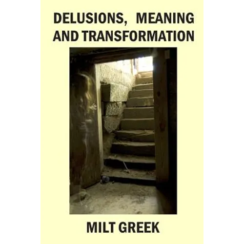 Delusions, Meaning and Transformation - Paperback