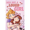 You are a Loved Girl: A Collection of Inspiring Stories about Family, Friendship, Self-Confidence and Love - Hardcover
