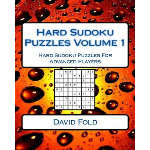 Hard Sudoku Puzzles Volume 1: Hard Sudoku Puzzles For Advanced Players - Paperback