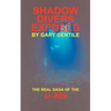 Shadow Divers Exposed: The Real Saga of the U-869 - Paperback