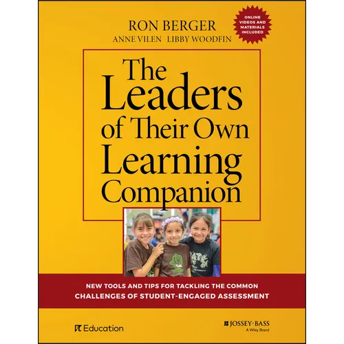 The Leaders of Their Own Learning Companion: New Tools and Tips for Tackling the Common Challenges of Student-Engaged Assessment - Paperback