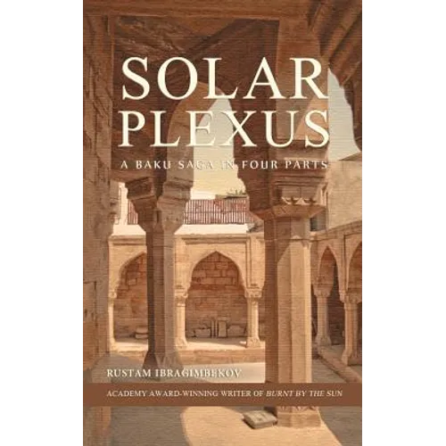 Solar Plexus: A Baku Saga In Four Parts - Paperback