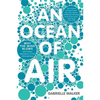 An Ocean of Air: Why the Wind Blows and Other Mysteries of the Atmosphere - Paperback