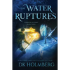 The Water Ruptures - Paperback