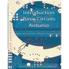 Introduction to Basic Circuits and the Arduino: An Approach from a Physics Perspective - Paperback