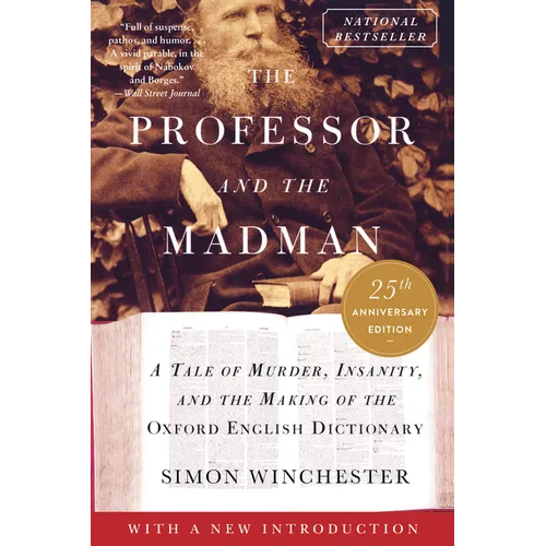 The Professor and the Madman: A Tale of Murder, Insanity, and the Making of the Oxford English Dictionary - Paperback
