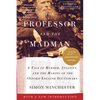 The Professor and the Madman: A Tale of Murder, Insanity, and the Making of the Oxford English Dictionary - Paperback