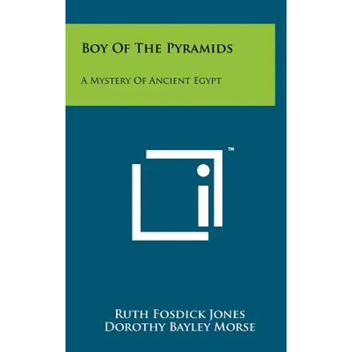 Boy Of The Pyramids: A Mystery Of Ancient Egypt - Hardcover