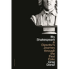 My Shakespeare: A Director's Journey Through the First Folio - Hardcover