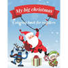 My big Christmas coloring book for toddlers: 30 Fun & Simple Coloring Pages For Kids Ages 1-4 years old - Paperback