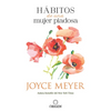 Hábitos de Una Mujer Piadosa: Supera Los Problemas Que Afectan a Tu Corazón, Mente Y Alma / Habits of a Godly Woman - Paperback
