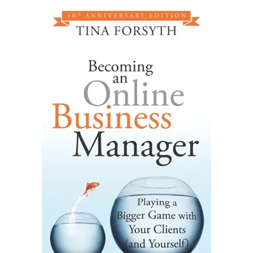 Becoming an Online Business Manager: 10th Anniversary Edition - Paperback