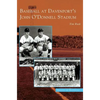 Baseball at Davenport's John O'Donnell Stadium - Hardcover