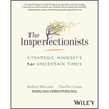 The Imperfectionists: Strategic Mindsets for Uncertain Times - Hardcover