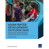 Asian Water Development Outlook 2020: Advancing Water Security Across Asia and the Pacific - Paperback