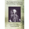 The Comte De St. Germain: The Secret of kings: A Monograph - Paperback