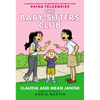 Claudia and Mean Janine: A Graphic Novel (the Baby-Sitters Club #4): Volume 4 - Paperback