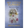 My Little Flowers: Reflections of Mary, a Book of Daily Meditations - Paperback