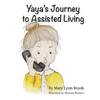 Yaya's Journey to Assisted Living - Paperback