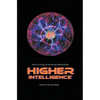Higher Intelligence: How to Create a Functional Artificial Brain - Paperback